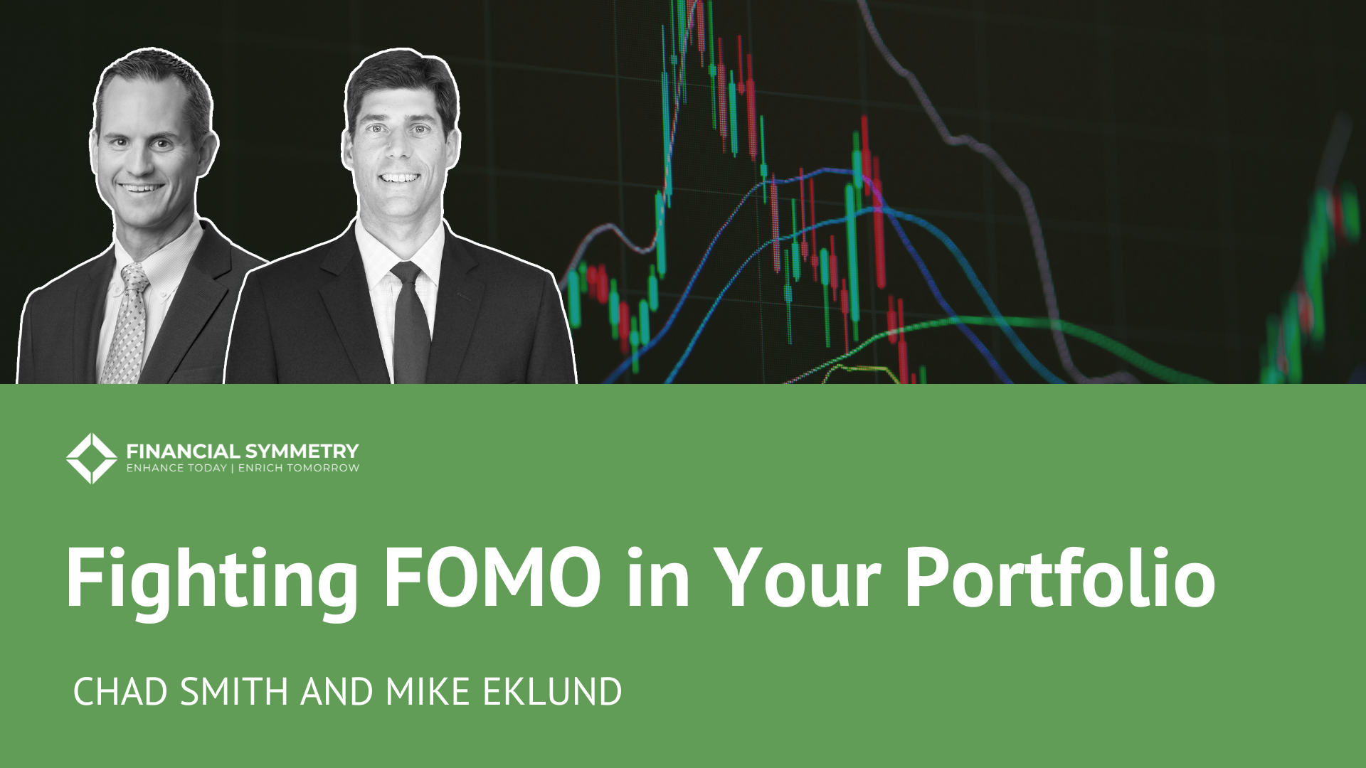 View of Fighting FOMO in Your Portfolio, Ep #233 - Financial Symmetry, Inc.