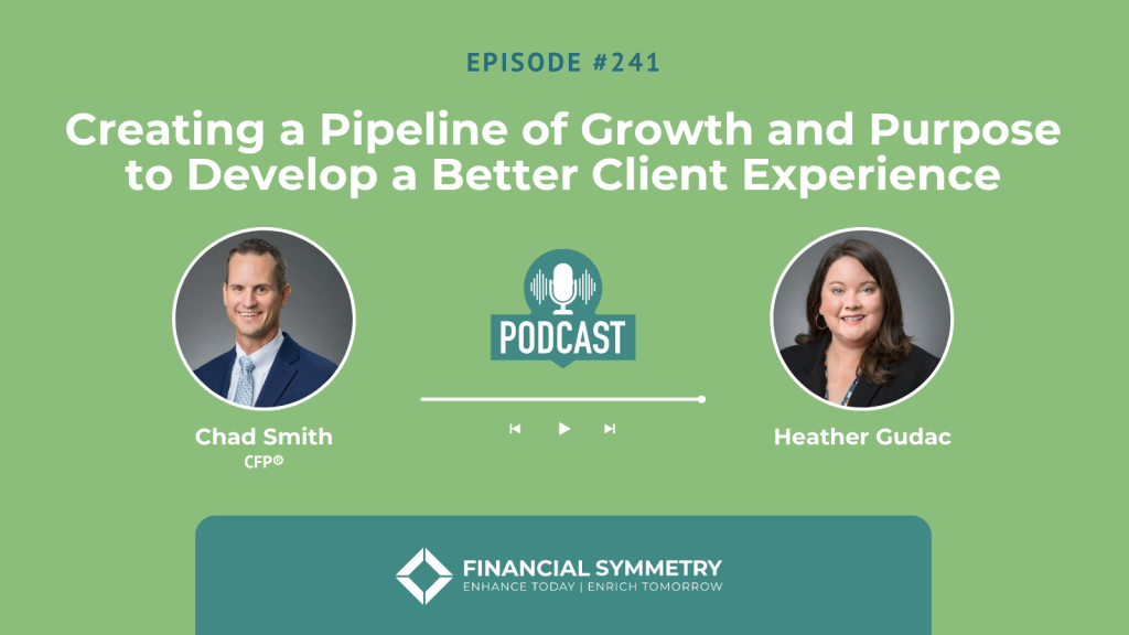 Creating a Pipeline of Growth and Purpose to Develop a Better Client Experience