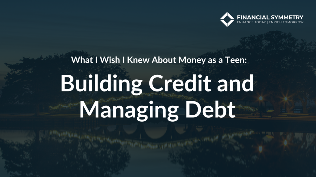 Building Credit and Managing Debt
