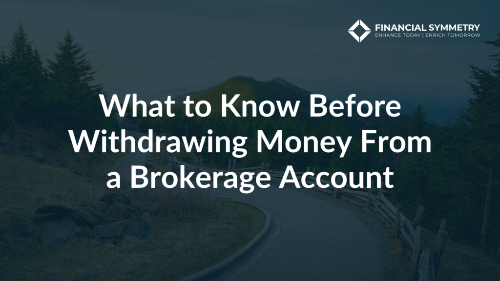Withdrawing Money From a Brokerage Account