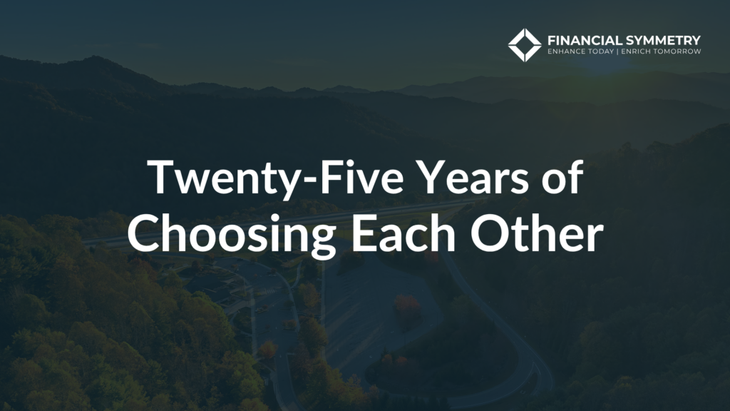 Twenty-Five Years of Choosing Each Other