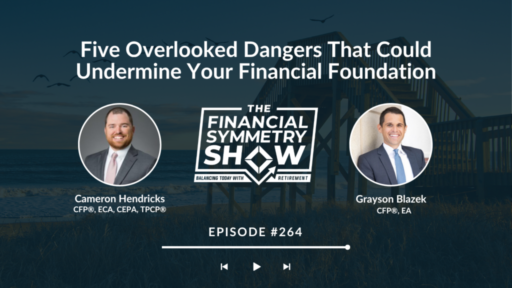 Five Overlooked Foundations That Could Undermine Your Financial Foundation