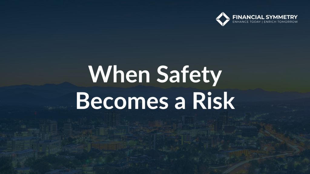 When Safety Becomes a Risk - Holding Too Much Cash?