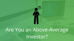 Are you an above-average investor?