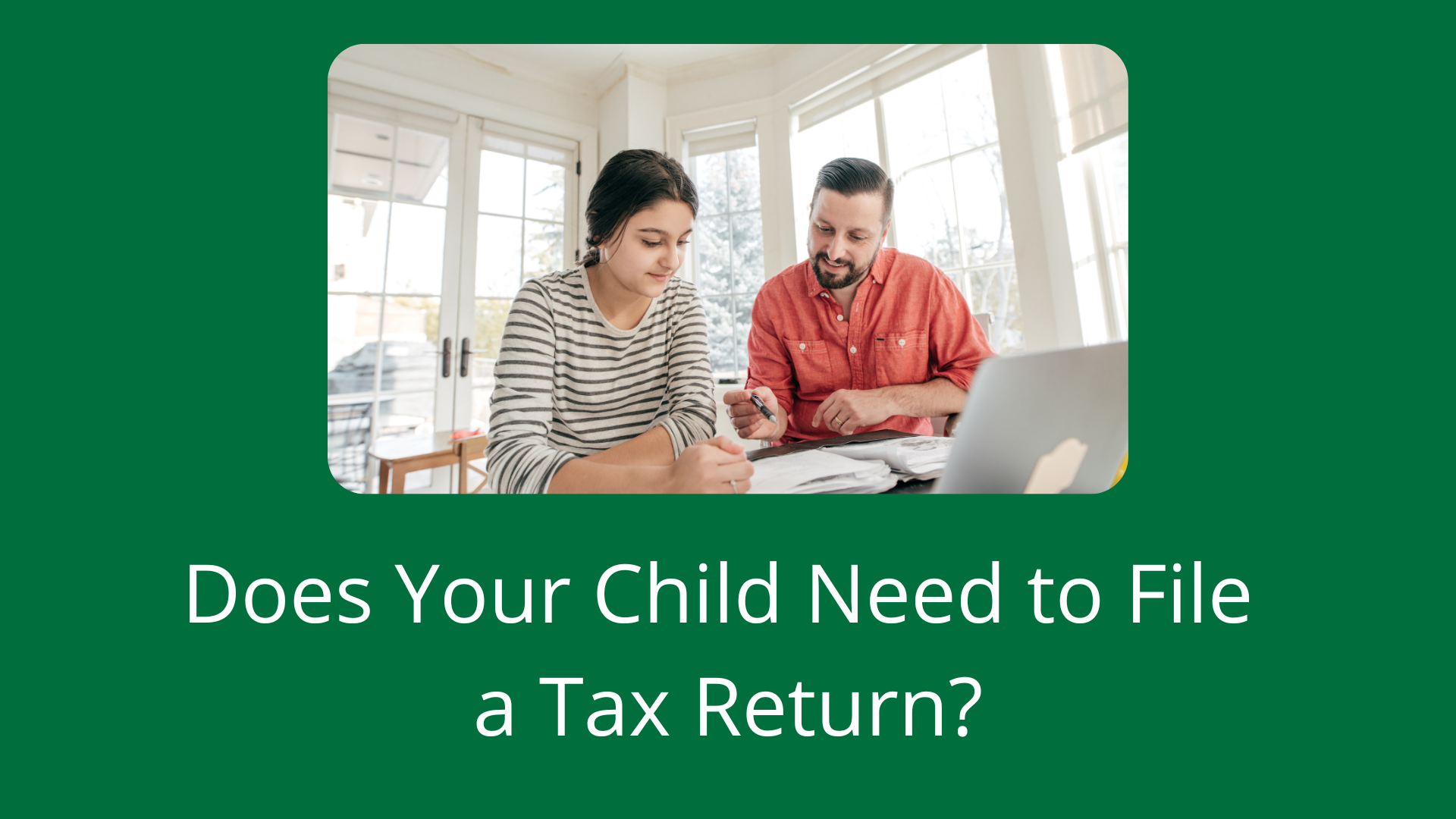 Does Your Child Need to File a Tax Return?