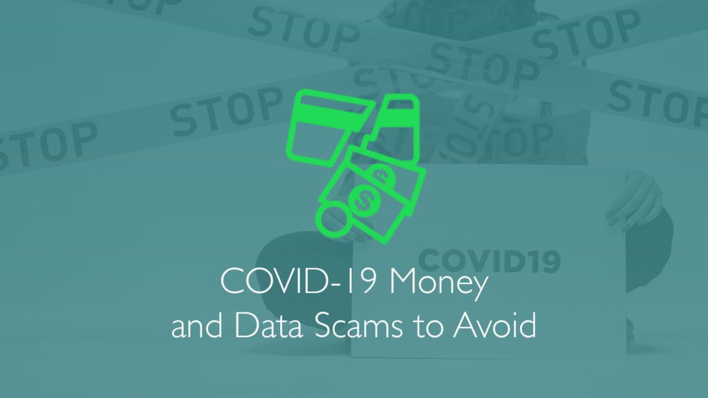 COVID-19 Money and Data Scams to Avoid-Financial Symmetry, Inc.