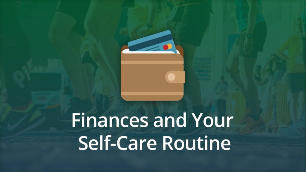 Incorporating Your Finances into Your Self-Care Routine-Financial Symmetry, Inc.