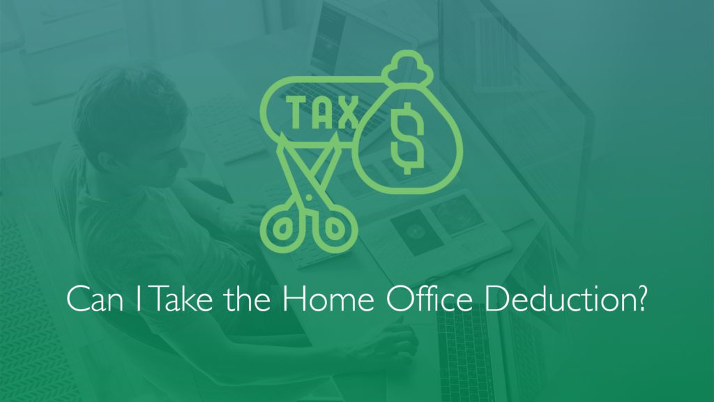 Can I Take the Home Office Deduction?-Financial Symmetry, Inc.