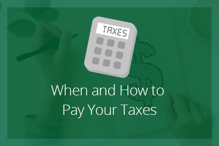When and How to Pay Your Taxes-Financial Symmetry, Inc.