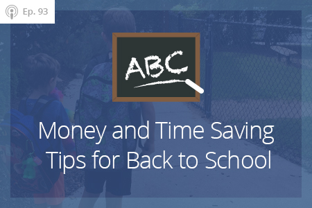 Money and Time-Saving Tips for Back to School