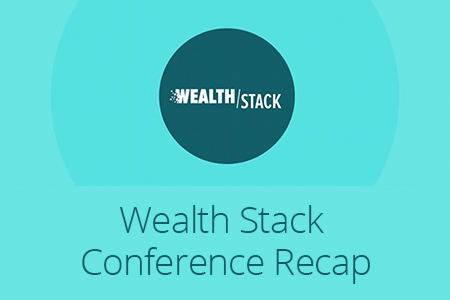 Wealth Stack Conference Recap-Financial Symmetry, Inc.